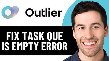 HOW TO FIX TASK QUE IS EMPTY ERROR ON OUTLIER AI TRAINING JOBS (EASY FIX 2025)
