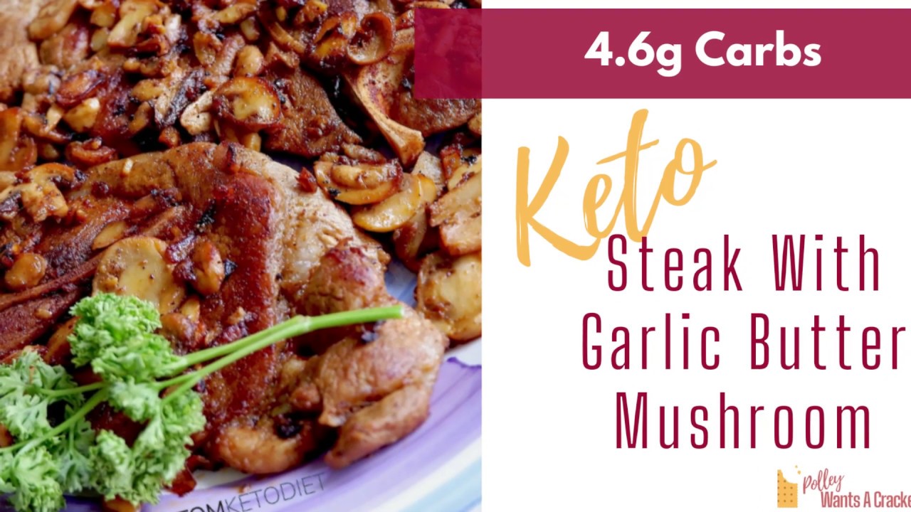 Steak With Garlic Butter Mushroom Keto Recipes YouTube