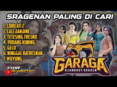 SRAGENAN PALING DI CARI | FULL ALBUM SRAGENAN GARAGA DJANDUT 2024