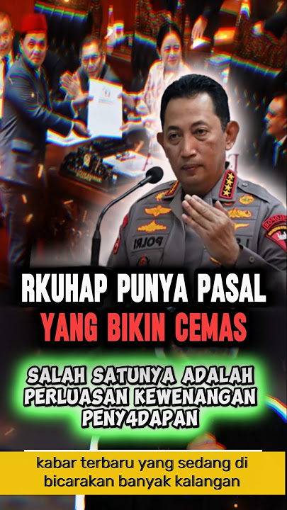 RKUHAP YANG BARU DI KETOK KETUA DPR PUAN MAHARANI BIKIN CEM4S
