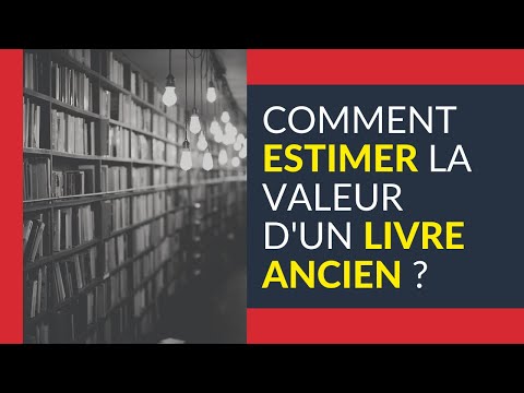 Vidéo: Comment évaluer Les Livres Anciens