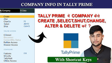 Tally Prime Company Info | Create / Select / Shut / Change / Alter / Delete Company In Tally Prime