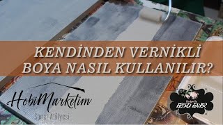 Kendi̇nden Verni̇kli̇ Boya Ebru Ener Nasil Kullanilir?