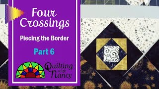 Four Crossing, Part 6 - Piecing the Border