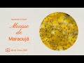 Mousse de Maracujá de Liquidificador, Fácil e Rápido!