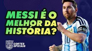 MESSI SUPEROU PELÉ? DEBATE SOBRE O MAIOR DA HISTÓRIA ESQUENTA A RESENHA