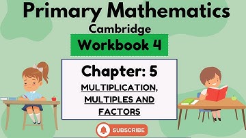 Math Workbook 4-Chapter 5- Multiplication, Multiples and Factors