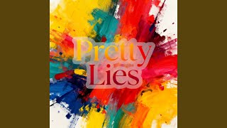 Pretty Lies