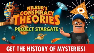 Wilbur&#39;s Conspiracy Theories: Project Stargate Trailer
