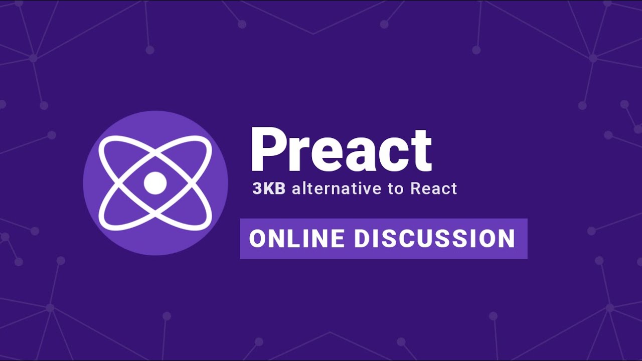 ⚛️ Preact: A Production Ready, 3Kb Alternative To React