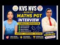 KVS NVS PGT Maths Interview | Mathematics teacher interview | PD Classes