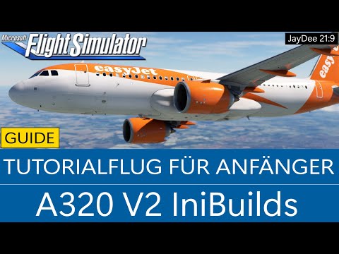 A320 V2 | Tutorial-Flug für Anfänger ★ MSFS 2020