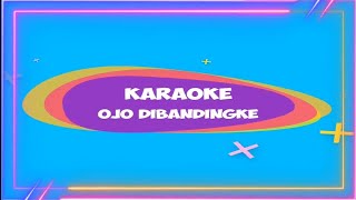 Karaoke OJO DIBANDINGKE || Farel Prayoga