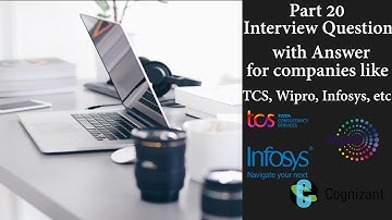 Interview Question with Answer Part 20 || Technical Interview questions for TCS, Wipro, Infosys, etc