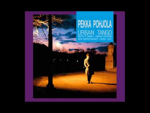 Pekka Pohjola - Urban Tango (Full Album)