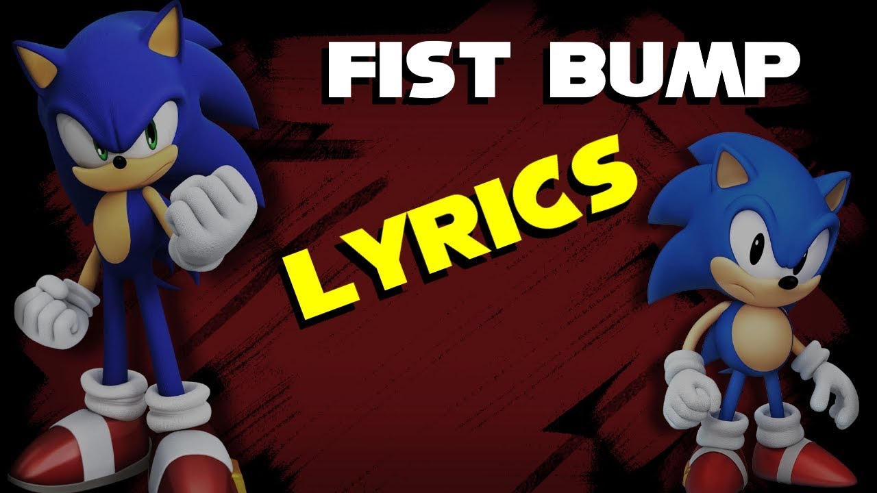 SONIC FORCES FIST BUMP (ANIMATED LYRIC) 