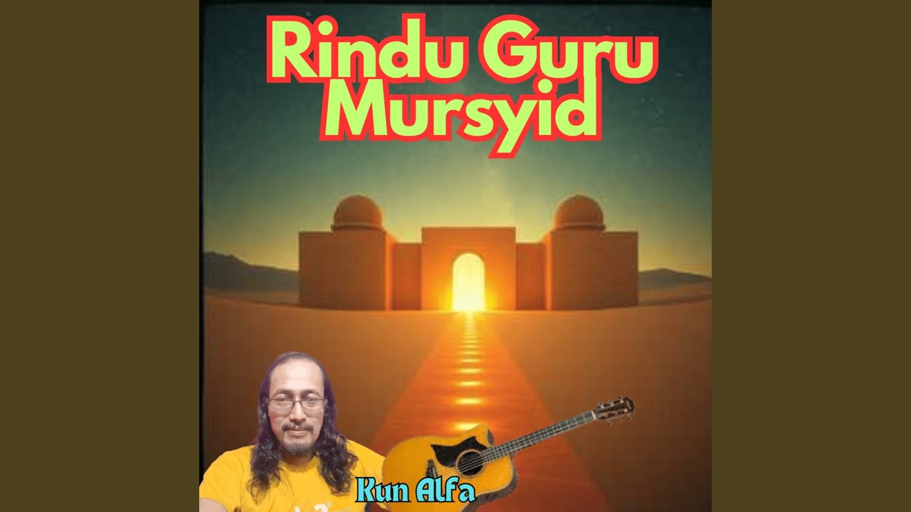 Wahai mursyid, tuntunlah aku