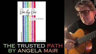 THE TRUSTED PATH, BY ANGELA MAIR // DANIEL OMAN - GUITAR