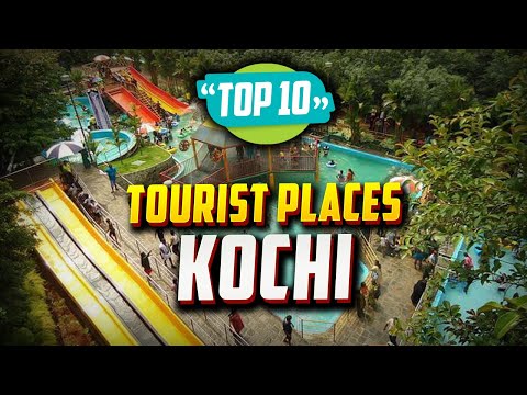Top 10 Best Tourist Places to Visit in Kochi | India
