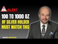 JIM RICKARDS: SILVER HOLDERS WITH 1000 OZ TO 10,000 OZ MUST WATCTHIS BEFORE THE NEXT MASSIVE SILVER