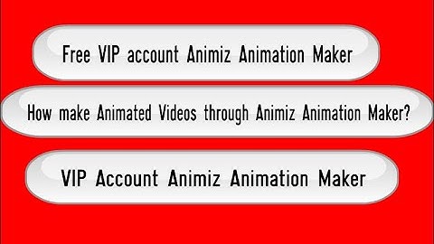 How to create Animated video with Animiz Animation Maker?Free VIP Account for Animiz Animation Maker