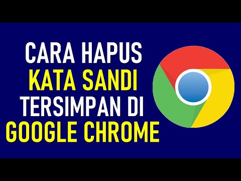 Video: Cara Menghapus Login Dan Kata Sandi Yang Disimpan Di Browser