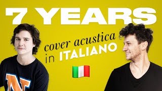 7 YEARS in ITALIANO 🇮🇹 Lukas Graham cover chords