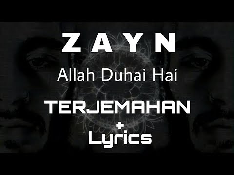 ZAYN (Terjemahan+Lirics) Allah Duhai Hai Cover