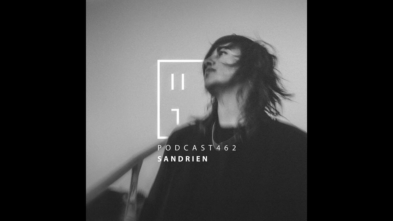 Sandrien — HATE Podcast 462
