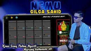 NEMU-GILGA SAHID_KOWE SENG PALING NGERTI MATANG KAHANANE ATI||KENDANG ANDROID-VIRAL TIKTOK