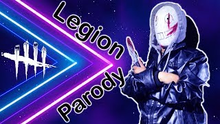 The Legion Parody - Dead By Daylight