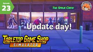 Checking out the new update - Tabletop Game Shop 23