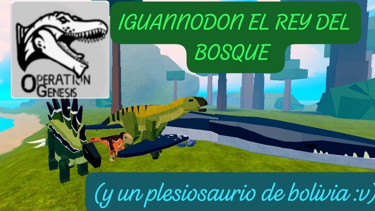 Iguanodon Operación Génesis | iguanodon el rey del bosque | Roblox