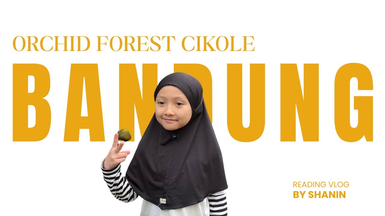 Main seharian di Orchid Forest Cikole Bandung 2026