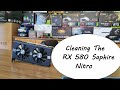 How to Clean The Saphire  RX 580 Nitro