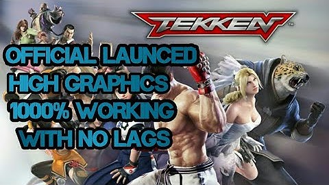[50MB] How to Download Tekken™ official launched Android Game: Highly Compressed: High Graphics