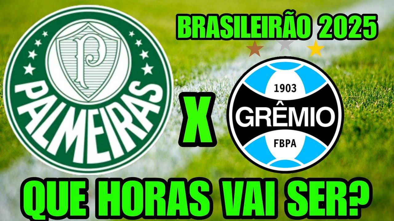QUE HORAS É O JOGO DO PALMEIRAS HOJE 26/07 CONTRA O GRÊMIO BRASILEIRÃO ...