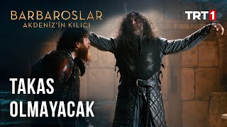 Gabriel Takası Kabul Etmiyor - Barbaroslar Akdeniz'in Kılıcı 24. Bölüm