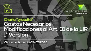 Charla “gratuita” Gastos Necesarios – Modificaciones al Art. 31 de la LIR 1° versión