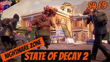 ALEC THE BROKEN!! 👑  (E09) | State of Decay 2 (Juggernaut Edition) | Nightmare Zone Gameplay