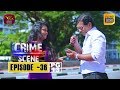 Crime Scene - ක්‍රයිම් සීන් | Episode -36 | 2018-12-25 | Rupavahini TeleDrama