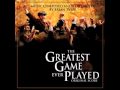 The Greatest Game Ever Played - Main Title Overture