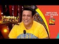 Govinda is Here | Ep 7 | 6th Oct, 2018 | Comedy Circus | Best Moments