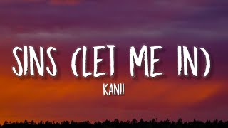 Kanii - sins (let me in) [Lyrics] | \