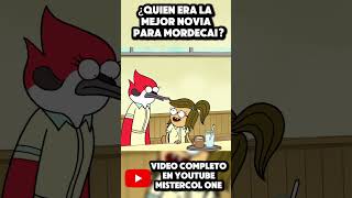 LA MEJOR NOVIA PARA MORDECAI