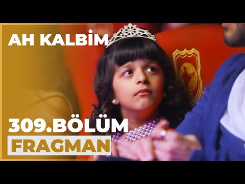 Ah Kalbim 309. Bölüm Fragmanı - 17 Mart Pazar