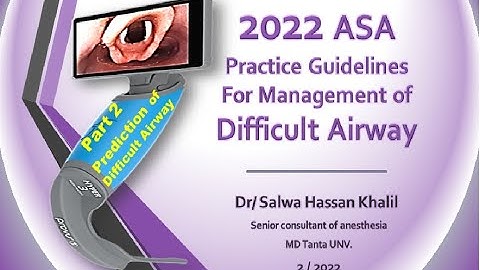 2022 American Society of Anesthesiologist practice Guideline for Prediction of Difficult AirwayPART2