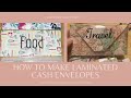 How to make Laminated Cash Envelopes two different ways!!!