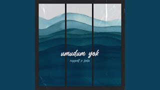 Umudum Yok (Feat. Feda)
