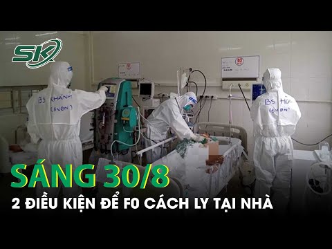 Video Bản tin Covid-19 sáng 30/8: Bộ Y tế quy định 2 điều... - youtube